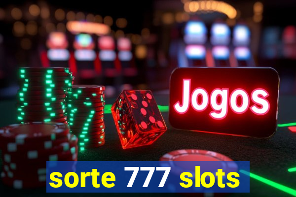 sorte 777 slots